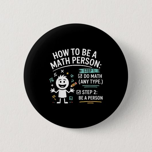 Badge Rond 5 Cm How To Be A Math Person Funny Teacher Student Pun  (Devant)