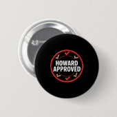 Badge Rond 5 Cm Howard a approuvé (Devant & derrière)