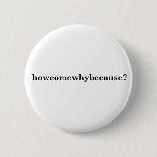 Badge Rond 5 Cm howcomewhybecause ?