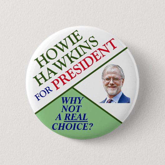 Badge Rond 5 Cm Howie Hawkins pour le président 2020 (Devant)