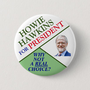 Badge Rond 5 Cm Howie Hawkins pour le président 2020