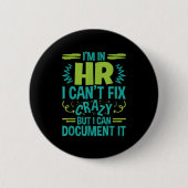 Badge Rond 5 Cm Hr Manager Professional in Hr Can't Fous Doen (Devant)