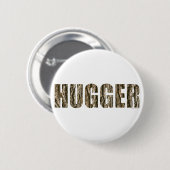 Badge Rond 5 Cm Hugger (Devant & derrière)