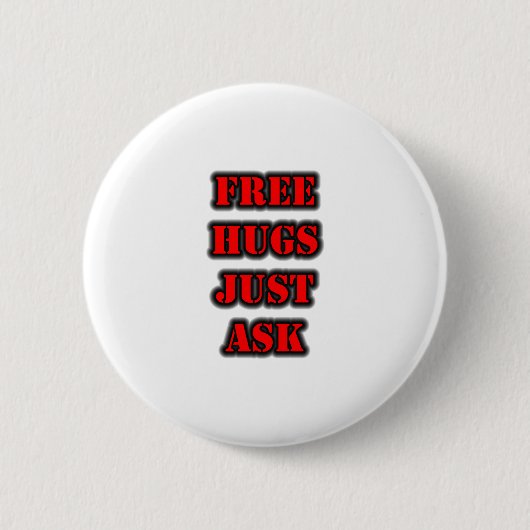 Badge Rond 5 Cm HUGS GRATUITS Posez simplement la question (Devant)