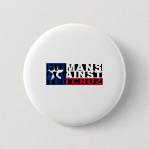 Badge Rond 5 Cm Humains contre Ted Cruz