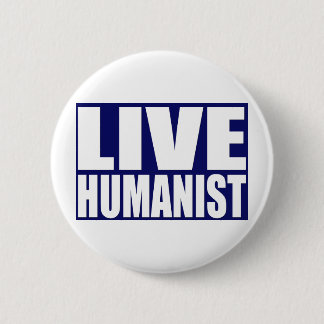 Badge Rond 5 Cm Humaniste vivant