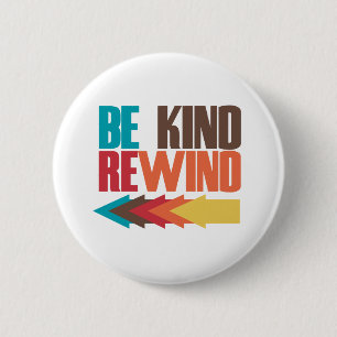 Badge Rond 5 Cm Humour Be Kind Rewind rétro 80s