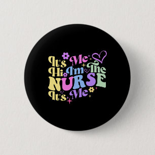 Badge Rond 5 Cm Humour de soins infirmiers Son moi Bonjour Je suis