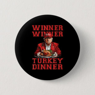 Badge Rond 5 Cm Humour Drôle Trump Gagnant Dîner Dîner Turquie
