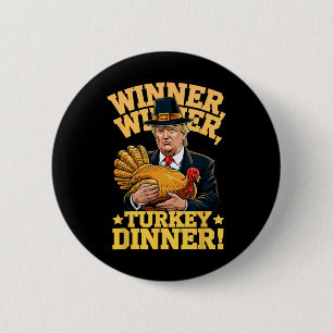 Badge Rond 5 Cm Humour Drôle Trump Gagnant Gagnant Dîner de dinde