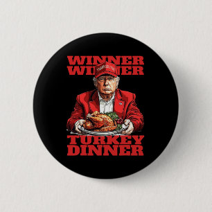Badge Rond 5 Cm Humour Drôle Trump Gagnant Gagnant Dîner de dinde