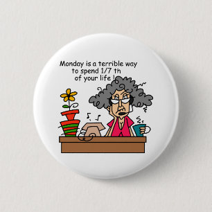 Badge Rond 5 Cm Humour du lundi