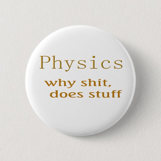 Badge Rond 5 Cm humour physique (Devant)