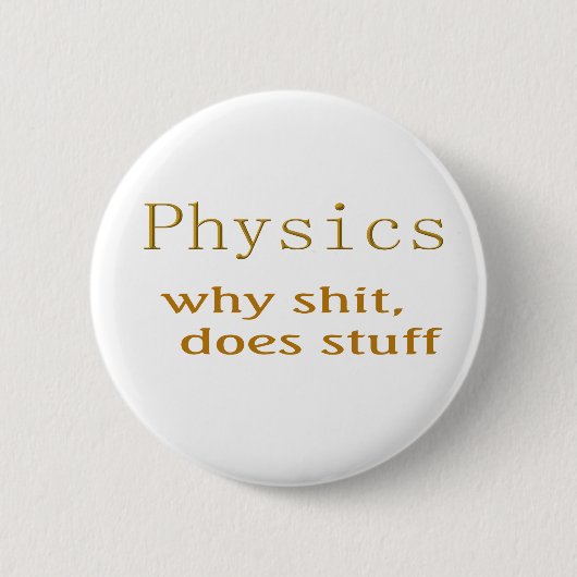 Badge Rond 5 Cm humour physique (Devant)