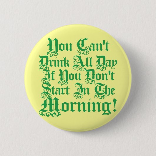 Badge Rond 5 Cm Humour potable d'Irlandais drôle (Devant)