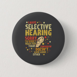Badge Rond 5 Cm Humour sarcastique drôle avec disant que j'ai une 