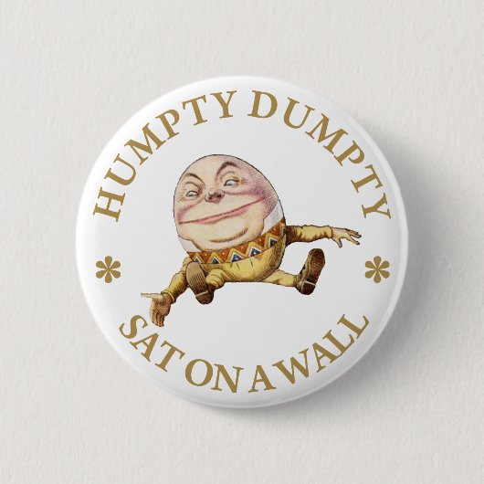 BADGE ROND 5 CM HUMPTY DUMPING ASSIS SUR UN MUR (Devant)