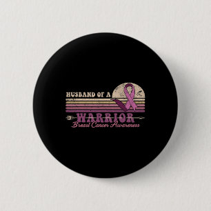 Badge Rond 5 Cm Husband Of A Warrior Breast Cancer Awareness Suppo