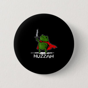 Badge Rond 5 Cm Huzzah Grenouille Chevalier Citation Drôle d'Épée
