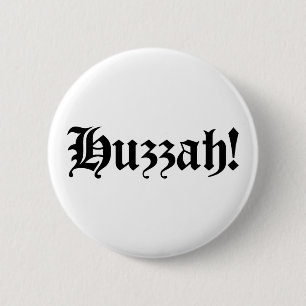 Badge Rond 5 Cm Huzzah ! {Typographie médiévale}