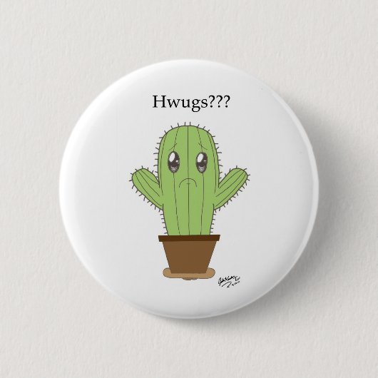 Badge Rond 5 Cm "Hwugs ? ? ?" Cactus (Devant)