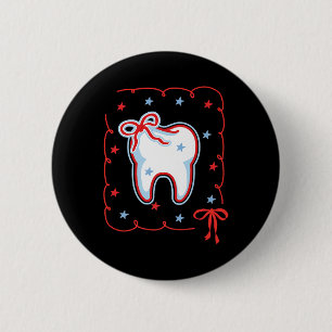 Badge Rond 5 Cm Hygiéniste dentaire 4 juillet Américain Dentist Co