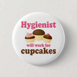 Badge Rond 5 Cm Hygiéniste dentaire drôle de petits gâteaux de