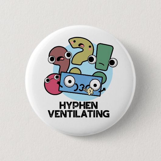 Badge Rond 5 Cm Hyphen Ventilant Funny Pun de ponctuation (Devant)