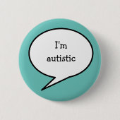 Badge Rond 5 Cm I am autistic, hidden disability neurodiversity (Devant)