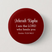 Badge Rond 5 Cm I am the Lord Who Heals You Bible Verse Deep Red (Devant)