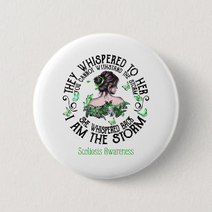 Badge Rond 5 Cm I Am The Storm Scoliosis Awareness