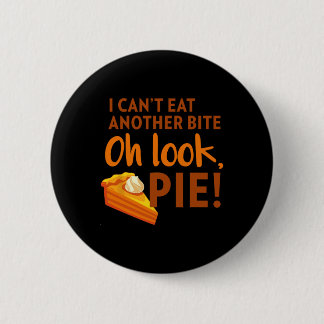 Badge Rond 5 Cm I Can't Eat Another Bite