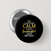 Badge Rond 5 Cm I Cant Keep Calm Its My Granddaughter 18th Birthda (Devant & derrière)
