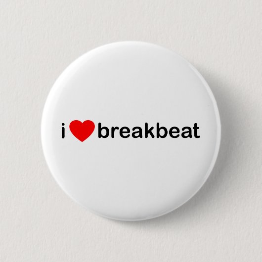 Badge Rond 5 Cm I coeur Breakbeat (Devant)