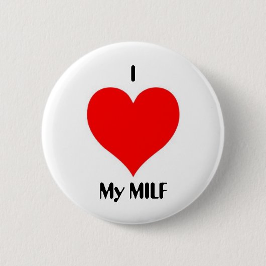 Badge Rond 5 Cm I coeur mon MILF (Devant)