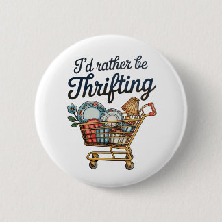 Badge Rond 5 Cm I’d Rather Be Thrifting Thrift Aesthetic Vintage