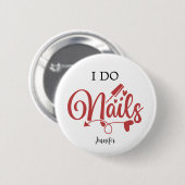 Badge Rond 5 Cm I Do Nails (Technicien Nail) (Devant & derrière)