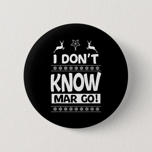 Badge Rond 5 Cm I Don't Know-margo Ugly Sweater Funny Christmas Fo (Devant)