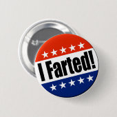 Badge Rond 5 Cm I Farted ! (Devant & derrière)