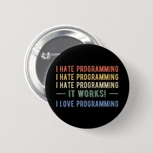 Badge Rond 5 Cm I Hate Programming - Funny Programmer I (Devant & derrière)