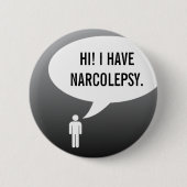 Badge Rond 5 Cm I HAVE NARCOLEPSY speech bubble (Devant)