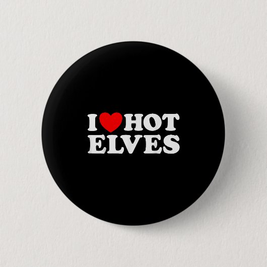 Badge Rond 5 Cm I Heart Hot Elf Funny Y Elven Lover Santa Christma (Devant)