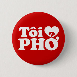 Badge Rond 5 Cm I Heart (Love) Pho (Tôi PHỞ)