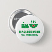 Badge Rond 5 Cm I Heart (Love) Thai Green Curry (Devant & derrière)