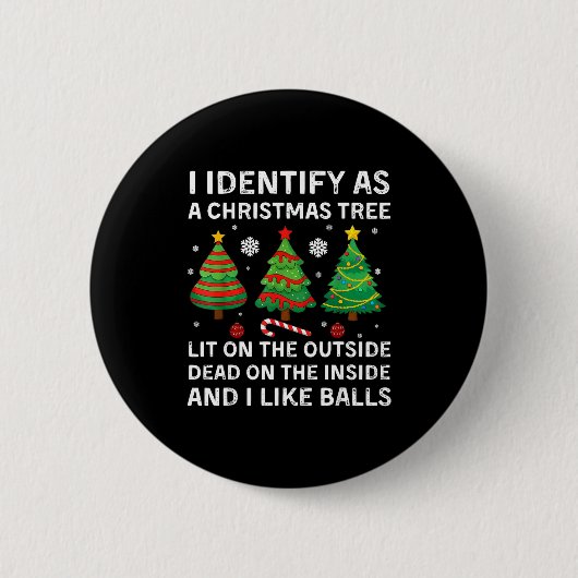 Badge Rond 5 Cm I Identify As A Christmas Tree Lit On The Outside (Devant)