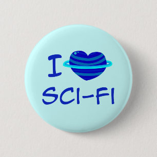 Badge Rond 5 Cm I la science fiction de coeur