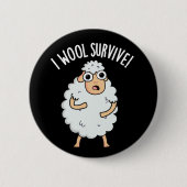 Badge Rond 5 Cm I Laine Survive Funny Sheep Pun Dark BG (Devant)