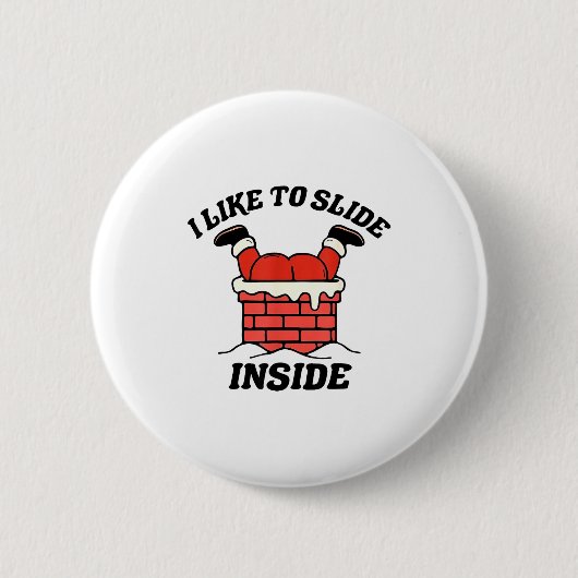 Badge Rond 5 Cm I Like To Slide Inside Funny Santa Couple Matching (Devant)