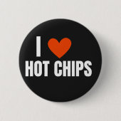 Badge Rond 5 Cm I Love Hot Chips Funny Novelty (Devant)