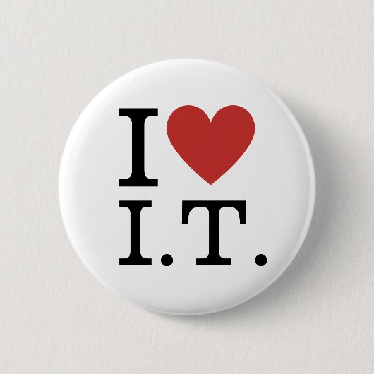 Badge Rond 5 Cm I ❤️ Love I.T. CUSTOMIZABLE Pins (Devant)